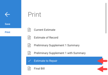 In cccone.com in the menu section the Print tab shows the available options of Estimate to Repair and Final Bill.